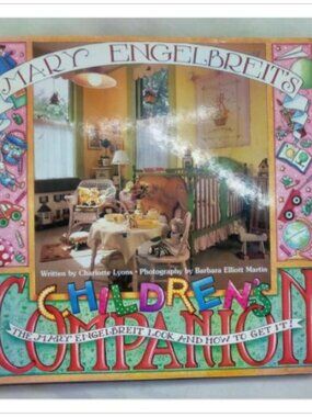 Mary Engelbreit's Children's Companion The Mary Engelbreit Look 1st 1997 HC